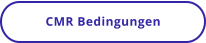 CMR Bedingungen